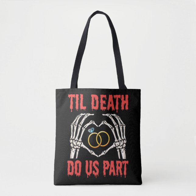 Halloween Verlobung Til Death Do us Part Tasche (Vorderseite)