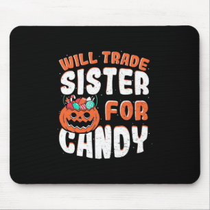 Halloween Will Trade Sister für Süßigkeiten Mousepad