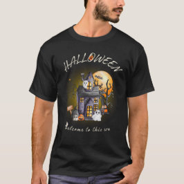 Halloween - Willkommen in dieser Zeit T-Shirt