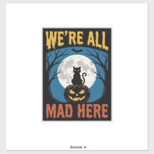 Halloween Wir Waren Alle Verrückt Hier Mond Katze Aufkleber