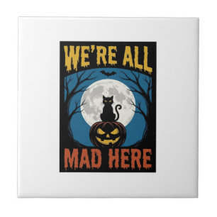 Halloween Wir Waren Alle Verrückt Hier Mond Katze Fliese