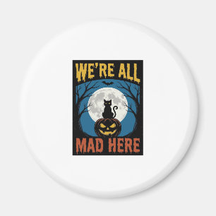 Halloween Wir Waren Alle Verrückt Hier Mond Katze  Magnet