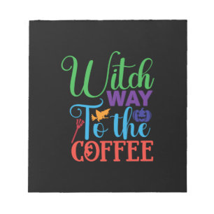 Halloween Witch Way To The Coffee Notizblock