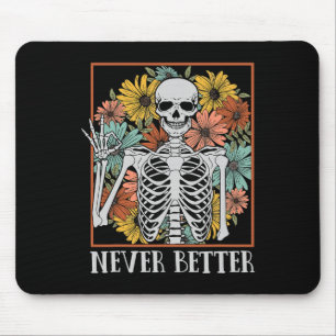 Halloween Women Niemals Better Skeleton Blumenschä Mousepad