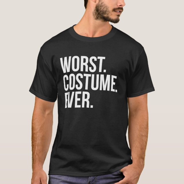 Halloween  Worst Costume Ever T-Shirt (Vorderseite)