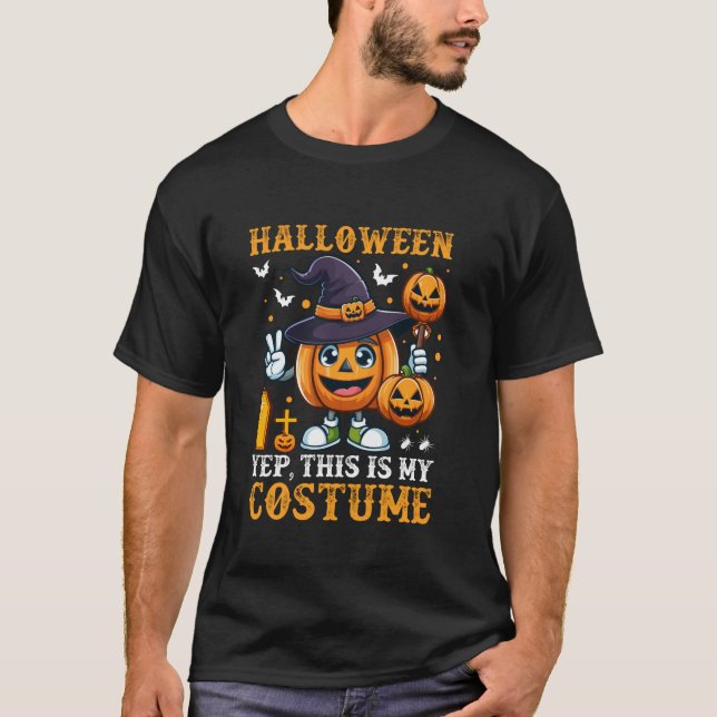 Halloween Yep Das ist mein Kostüm T-Shirt (Vorderseite)