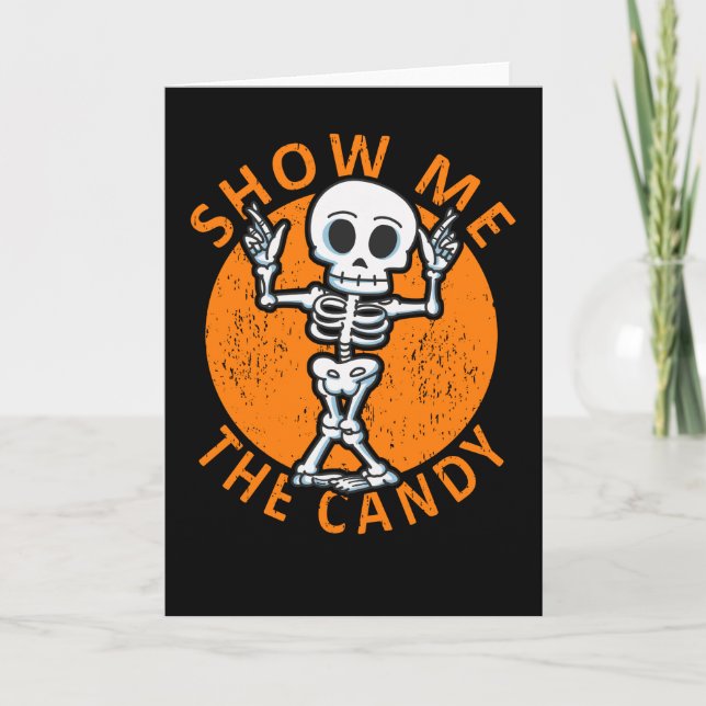 Halloween Zeige mir das Candy Skelett Karte (Vorderseite)