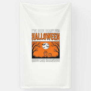 Halloween-Zitat Ich bin seit letztem Halloween ber Banner