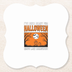 Halloween-Zitat Ich bin seit letztem Halloween ber Untersetzer