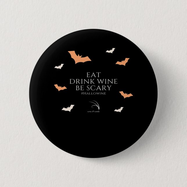 Hallowine Halloween Quote Eat Drink Button (Vorderseite)