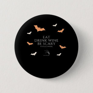 Hallowine Halloween Zitat Iss Trinke Button