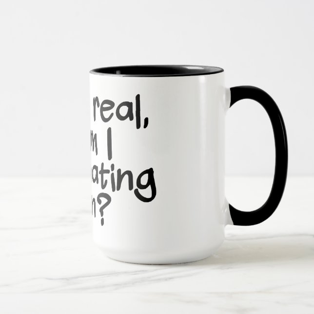 HALLUCINING Tasse - wählen Sie Stil & Farbe (Rechts)