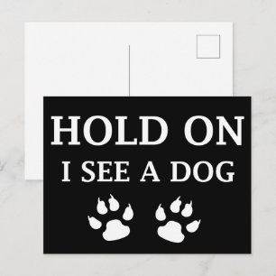 Halt an, ich sehe einen Hund Postkarte