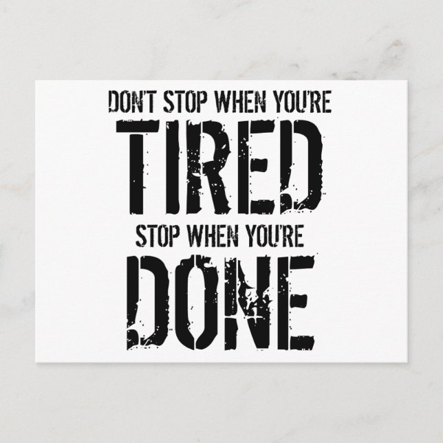 Halt an, wenn du fertig bist postkarte (Vorderseite)