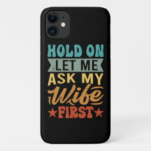 Halt auf Lass Frag mir meine Ehefrau zuerst - Funn Case-Mate iPhone Hülle
