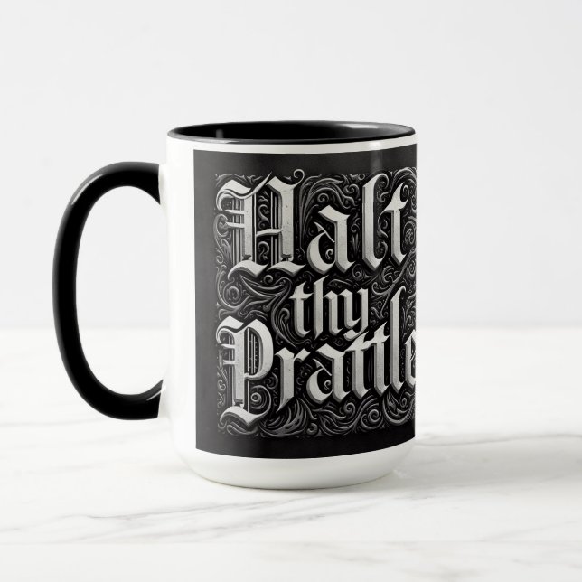"Halt dein Prattle" Mittelalterlicher Kaffee-Tasse Tasse (Links)