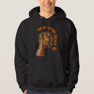 Halt Deinen Kopf Hoch Strauß Motivationsvogel Hoodie