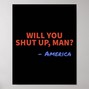 Halt Den Mund Mann - Amerika Joe Biden Donald Tr Poster