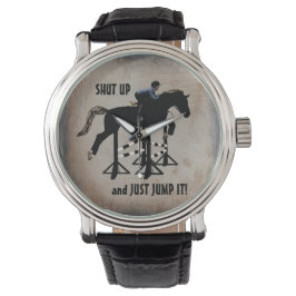 Halt den Mund und hüpfe einfach das Pferd. Armbanduhr
