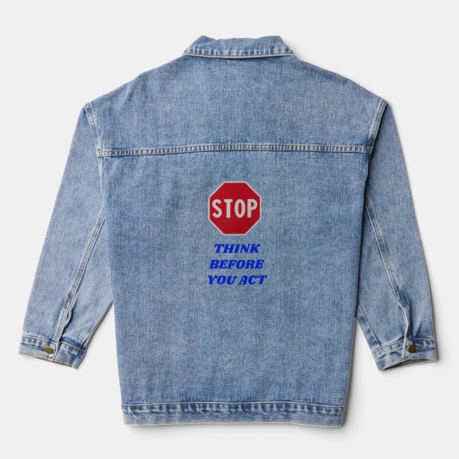 Halt, denken Sie bevor Sie handeln  Jeansjacke (Rückseite)