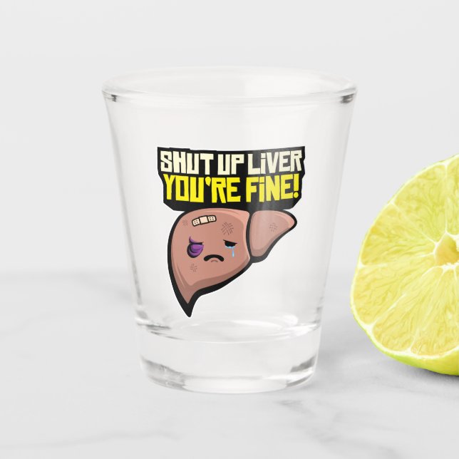 Halt die Klappe, du bist schön Schnapsglas (Vorderseite)