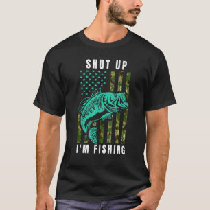 Halt Die Klappe Ich Bin Am Fischen Fischen Für T-Shirt