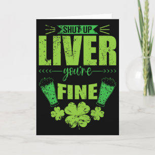 Halt die Klappe Leber, dir geht's gut St. Patrick' Karte