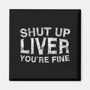 Halt Die Klappe Leber Du Bist Fein Shirt Lustig Mä Magnet