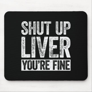 Halt Die Klappe Leber Feines Shirt Lustige Männer Mousepad