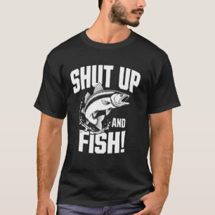 Halt Die Klappe Und Fische! T-Shirt