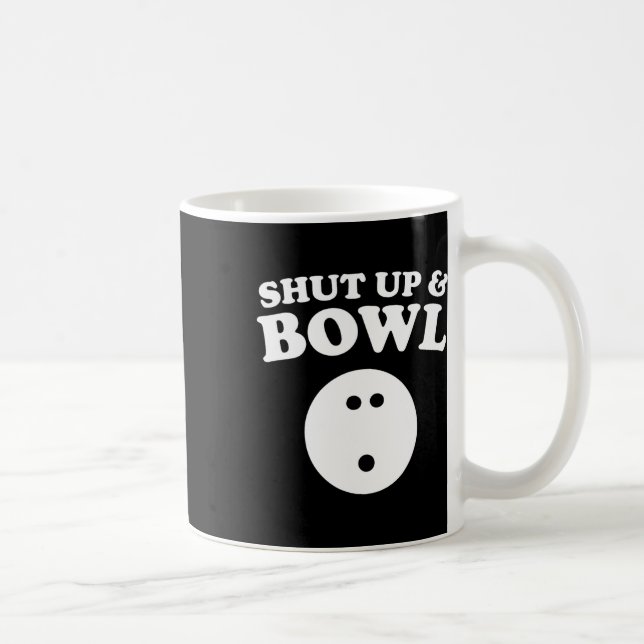 Halt die Klappe und klopfe den lustigen Bowling Kaffeetasse (Rechts)