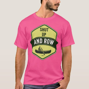 Halt die Klappe und rudere T-Shirt