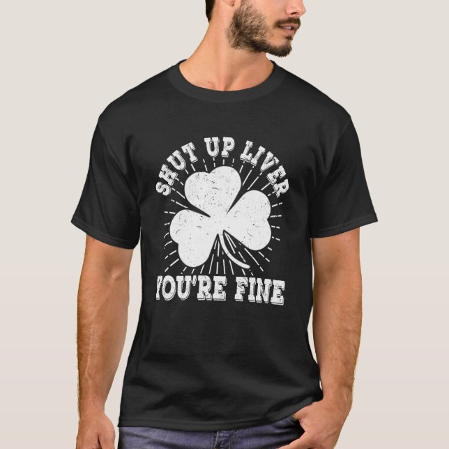 Halt die Leber, du bist ein schöner St Patrick's D T-Shirt (Vorderseite)