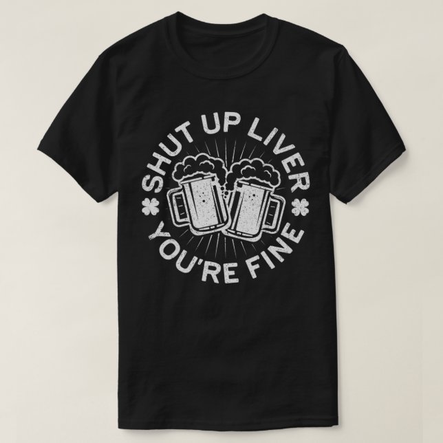 Halt die Leber, du bist eine gute Trinkprämie T-Shirt (Design vorne)