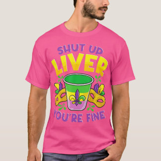 Halt die Leber, du bist eine schöne, lustige Mardi T-Shirt