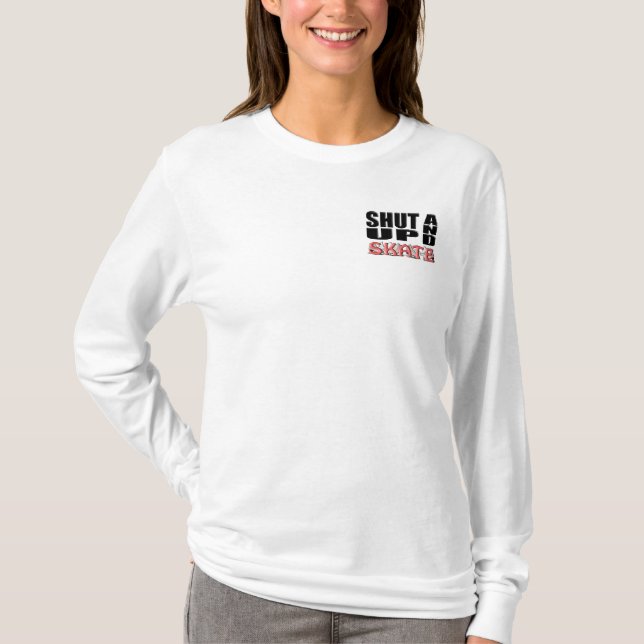 HALT DIE SCHNAUZE UND SKATE (Zahl) T-Shirt (Vorderseite)