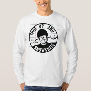 halt die Schnauze und snowskate T-Shirt