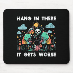 Halt Durch Es Wird Schlimmer Lustiger Spruch Meme Mousepad