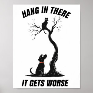 Halt Durch Es Wird Schlimmer Sarkastischer Retro-H Poster