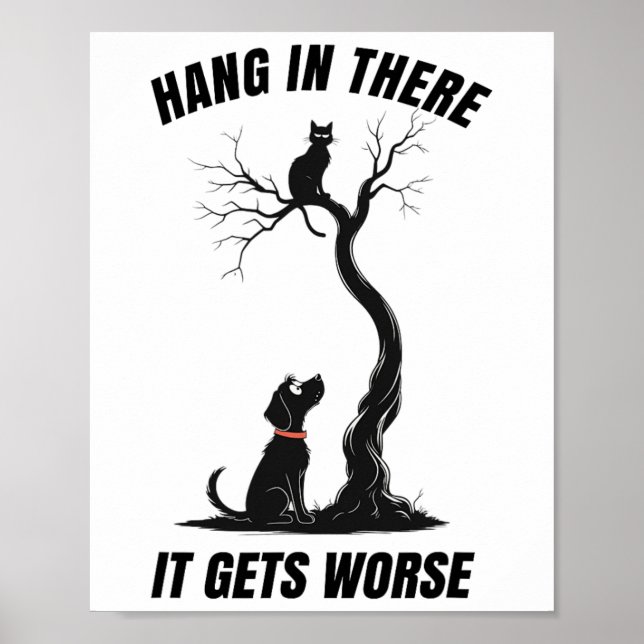 Halt Durch Es Wird Schlimmer Sarkastischer Retro-H Poster (Vorne)