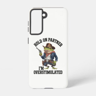 Halt Durch Partner Ich Bin Überstimuliert Cowboy F Samsung Galaxy Hülle
