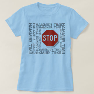 Halt! Es ist Hammertime! T-Shirt