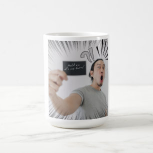 Halt! Jetzt bin ich dran! – Comic-Ausdruck-Design Kaffeetasse
