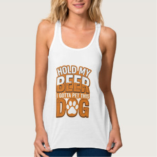 Halt mein Bier, ich muss diesen Hund streicheln Lu Tank Top