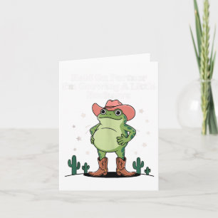 Halt Partner Ich Werde Eine Kleine Buckaroo-Frosch Karte