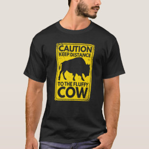 Halte Abstand zum flauschigen Cow Bison National P T-Shirt