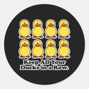 Halte alle deine Enten in einer Reihe Runder Aufkleber