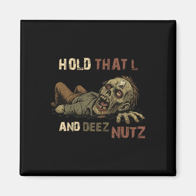 Halte dieses L und Deez Nutz Meme - Lustiger Teaba Magnet (Vorne)