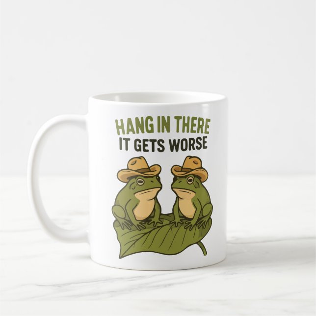 Halte durch, es wird schlimmer lustiger Frosch Kaffeetasse (Links)