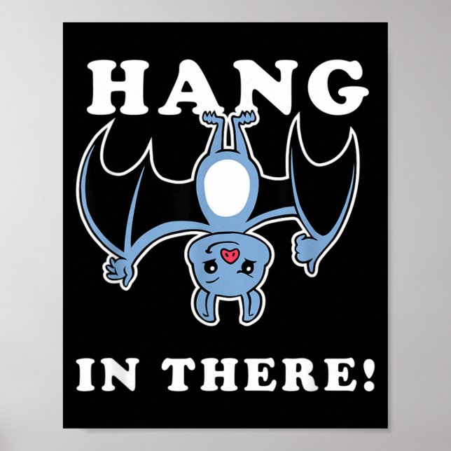 Halte Durch Fledermaus - Lustiger Fledermaus Hallo Poster (Vorne)